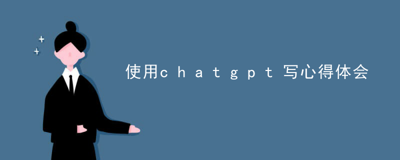 Experience in writing thoughts using chatgpt